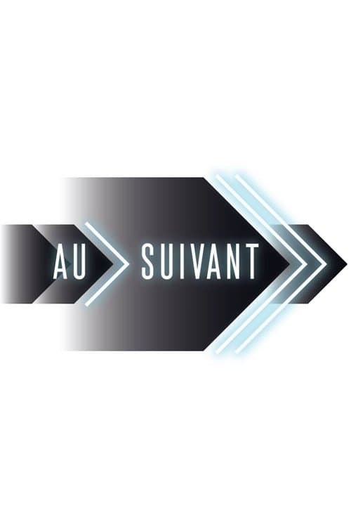 Serie Au suivant! completa ver online castellano