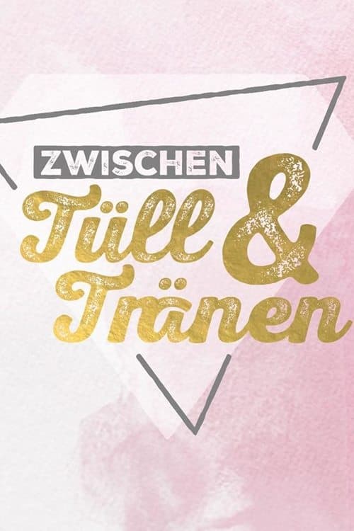 Serie Zwischen Tüll und Tränen completa ver online castellano