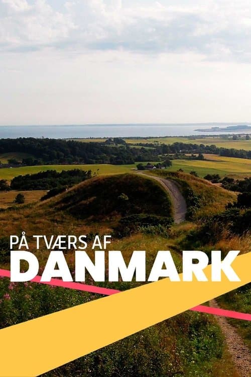 Serie På tværs af Danmark completa ver online castellano