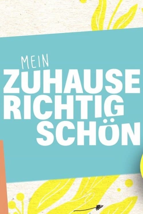 Serie Mein Zuhause richtig schön completa ver online castellano