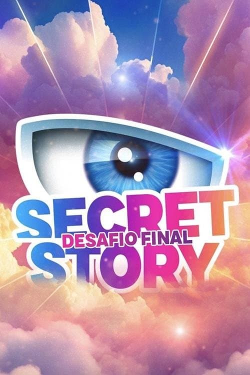 Serie Secret Story - Desafio Final completa ver online castellano
