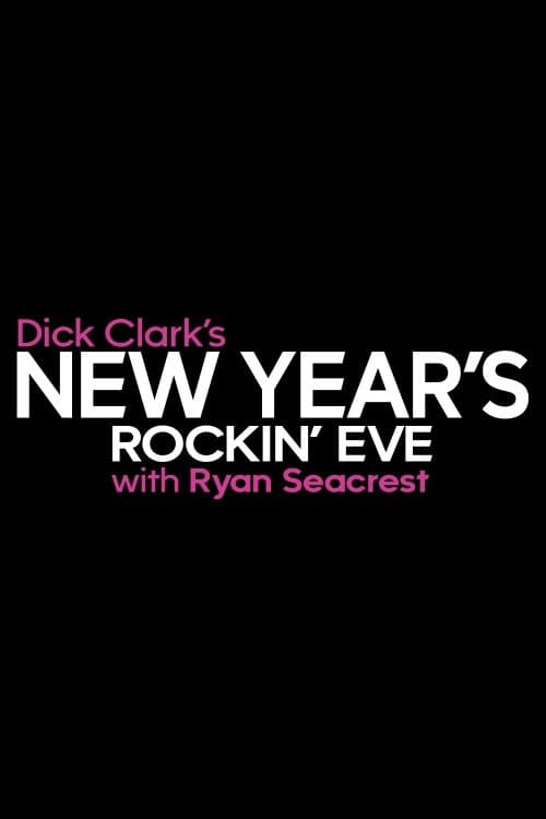 Serie Dick Clark's New Year's Rockin' Eve with Ryan Seacrest completa ver online castellano