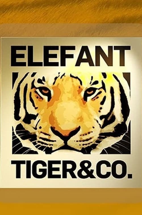 Serie Elefant, Tiger & Co. completa ver online castellano